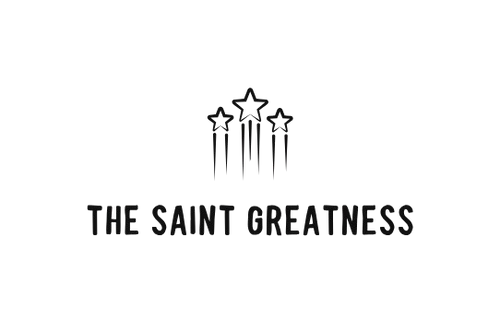 The Saint Greatness